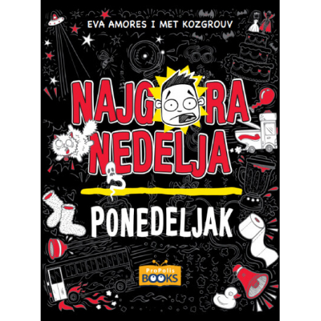 Propolis Books Najgora nedelja-Ponedeljak